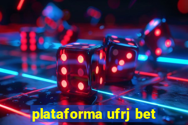 plataforma ufrj bet